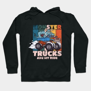 Monster Trucks Are My Ride Hoodie